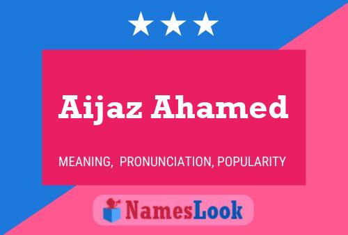 Aijaz Ahamed Name Poster