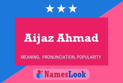 Aijaz Ahmad Name Poster