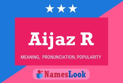 Aijaz R Name Poster