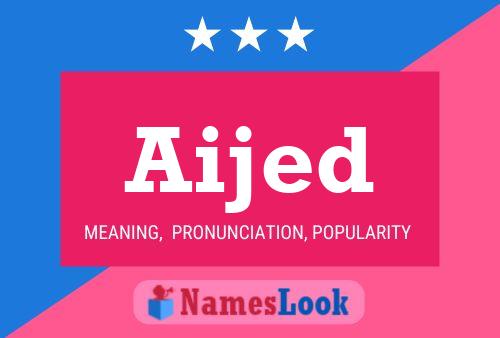 Aijed Name Poster