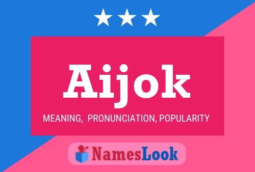 Aijok Name Poster