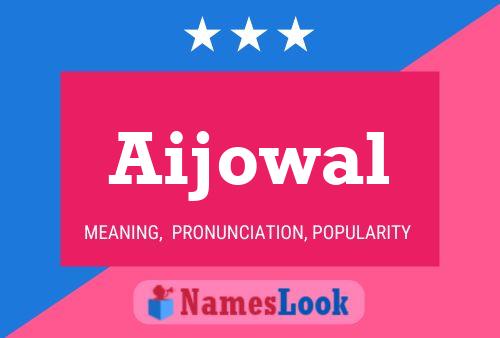 Aijowal Name Poster