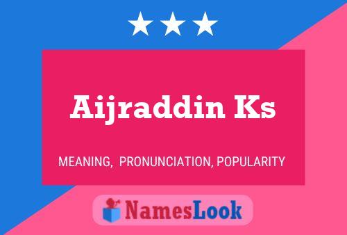 Aijraddin Ks Name Poster