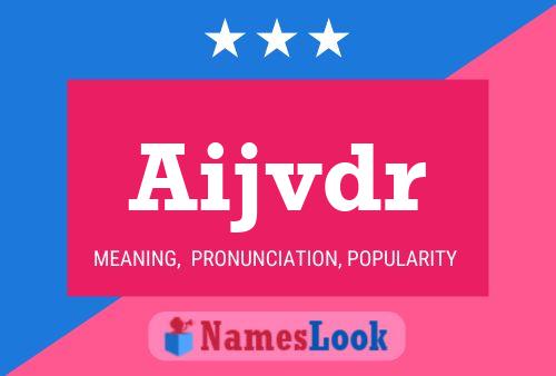 Aijvdr Name Poster