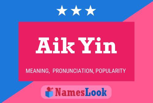 Aik Yin Name Poster