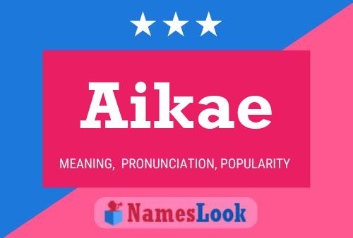 Aikae Name Poster