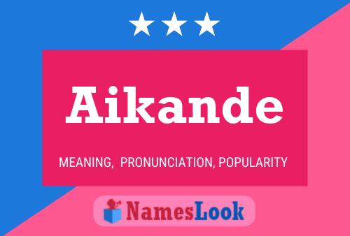 Aikande Name Poster