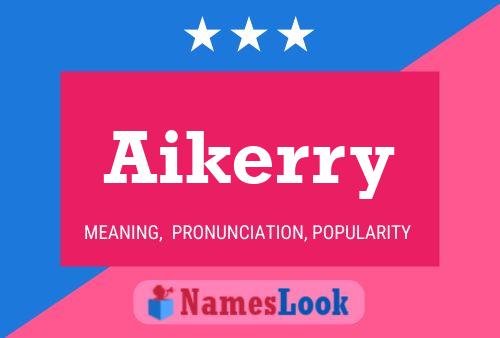 Aikerry Name Poster