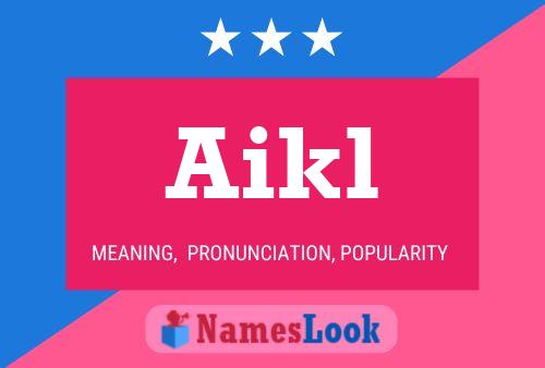 Aikl Name Poster