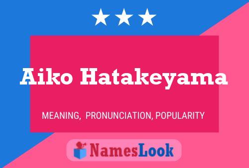 Aiko Hatakeyama Name Poster