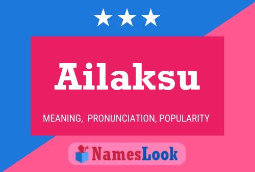 Ailaksu Name Poster