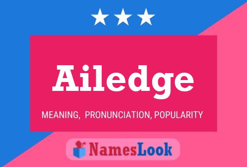 Ailedge Name Poster