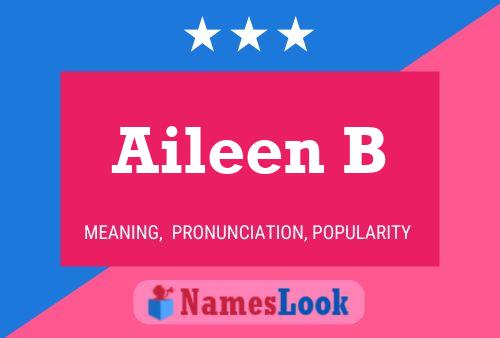 Aileen B Name Poster