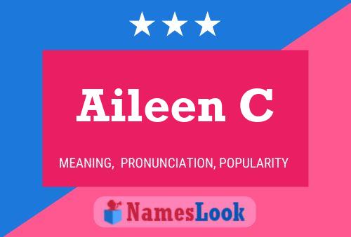 Aileen C Name Poster