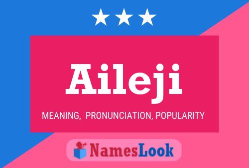 Aileji Name Poster