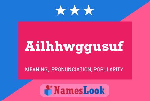 Ailhhwggusuf Name Poster