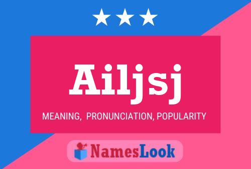 Ailjsj Name Poster