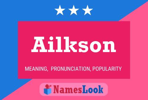 Ailkson Name Poster