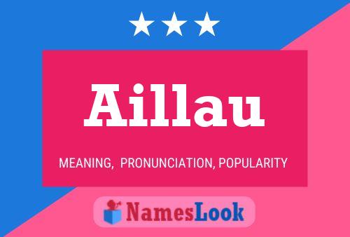 Aillau Name Poster