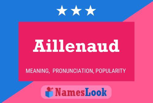 Aillenaud Name Poster