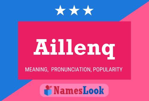 Aillenq Name Poster