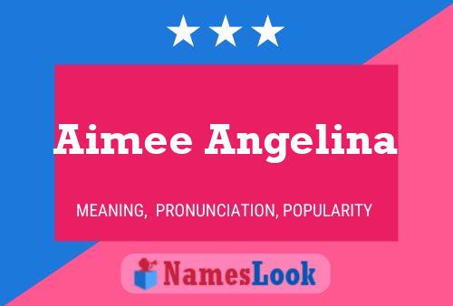 Aimee Angelina Name Poster