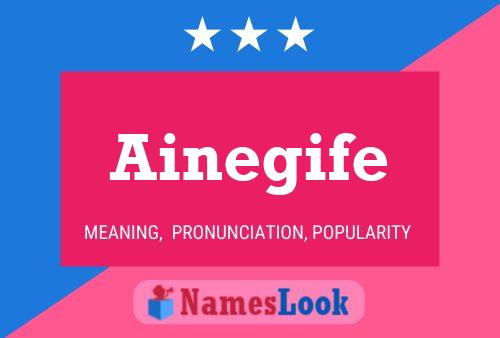 Ainegife Name Poster