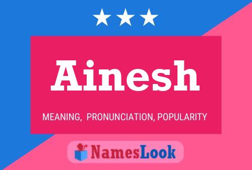 Ainesh Name Poster