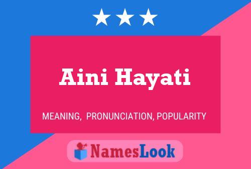 Aini Hayati Name Poster