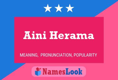 Aini Herama Name Poster