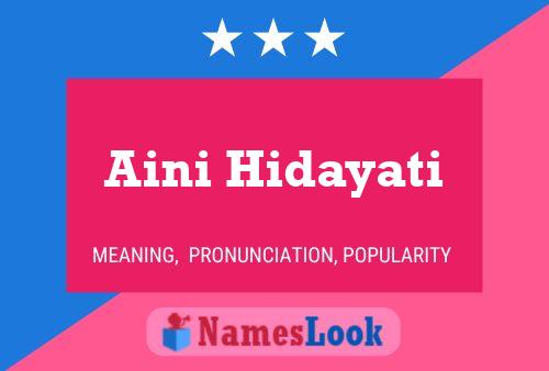 Aini Hidayati Name Poster