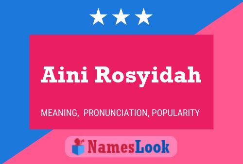 Aini Rosyidah Name Poster