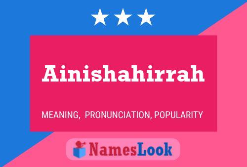 Ainishahirrah Name Poster