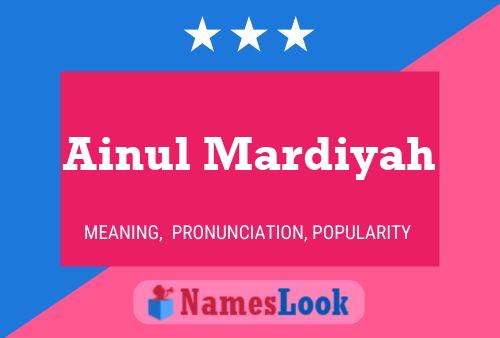 Ainul Mardiyah Name Poster