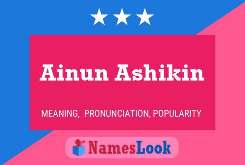 Ainun Ashikin Name Poster