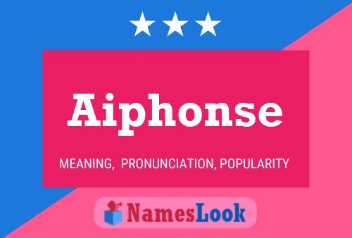 Aiphonse Name Poster