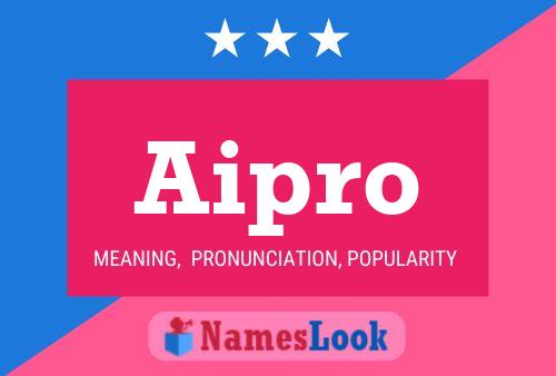 Aipro Name Poster