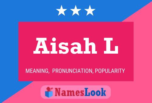 Aisah L Name Poster