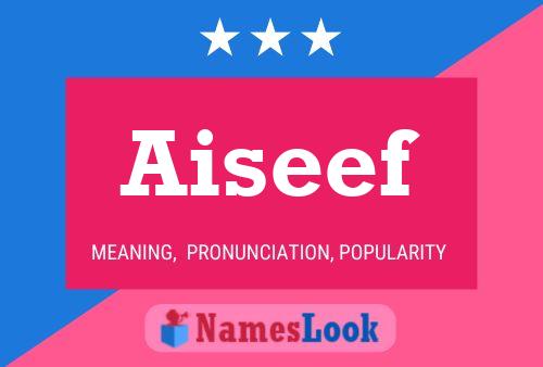 Aiseef Name Poster