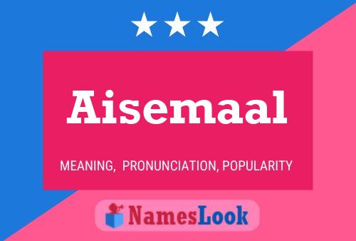 Aisemaal Name Poster