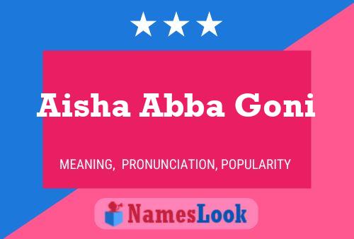 Aisha Abba Goni Name Poster