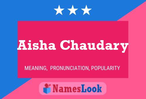 Aisha Chaudary Name Poster