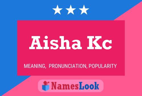 Aisha Kc Name Poster