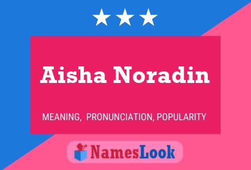 Aisha Noradin Name Poster