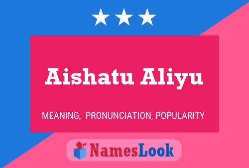 Aishatu Aliyu Name Poster