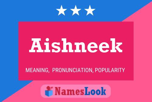 Aishneek Name Poster