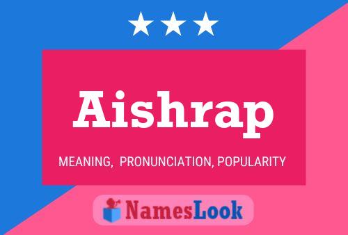 Aishrap Name Poster