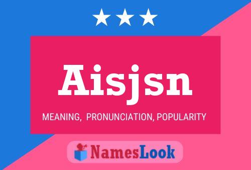 Aisjsn Name Poster