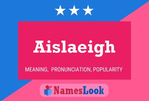 Aislaeigh Name Poster