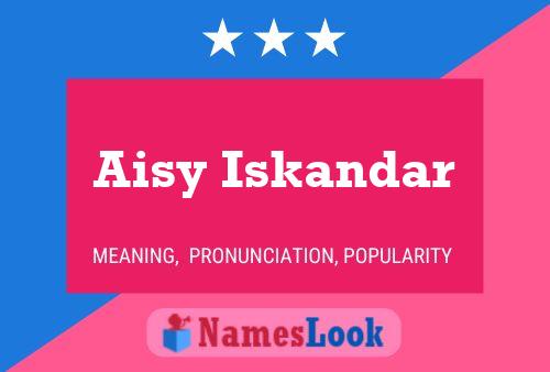 Aisy Iskandar Name Poster